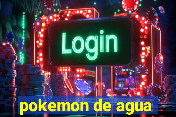 pokemon de agua