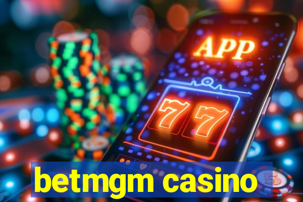 betmgm casino