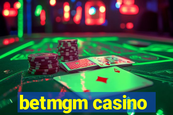 betmgm casino