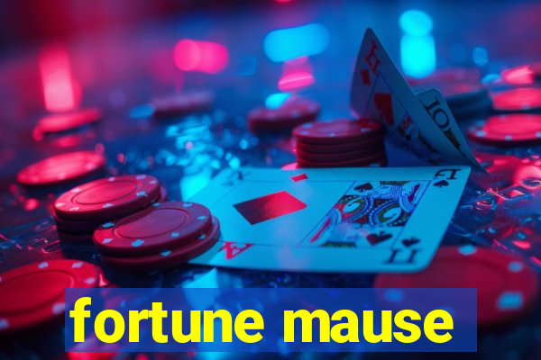 fortune mause