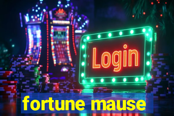 fortune mause