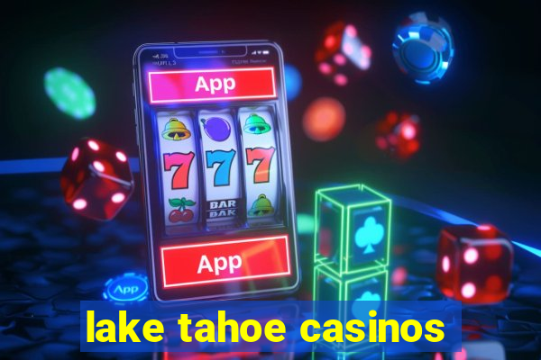 lake tahoe casinos