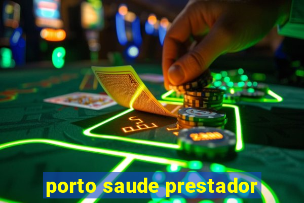 porto saude prestador