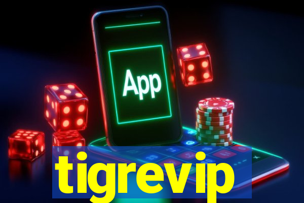 tigrevip