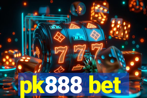 pk888 bet