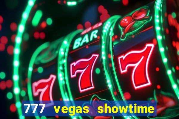 777 vegas showtime slot free play