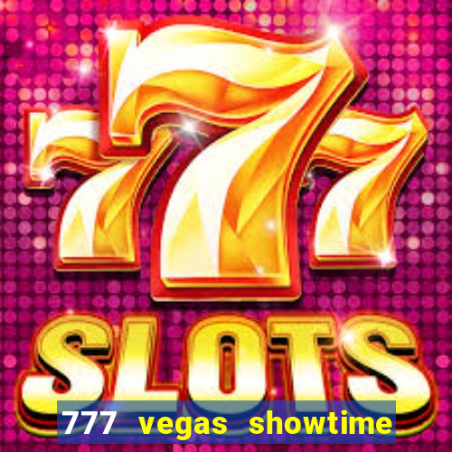 777 vegas showtime slot free play