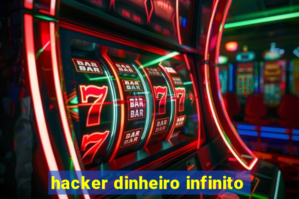 hacker dinheiro infinito