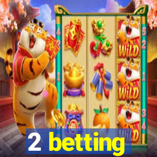 2 betting