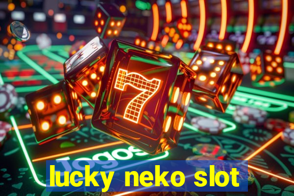 lucky neko slot