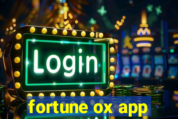 fortune ox app