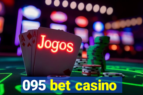 095 bet casino