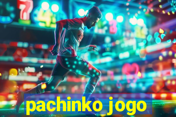 pachinko jogo