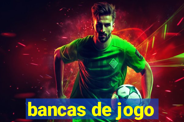 bancas de jogo