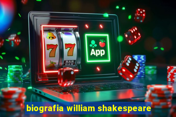 biografia william shakespeare