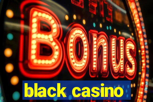 black casino