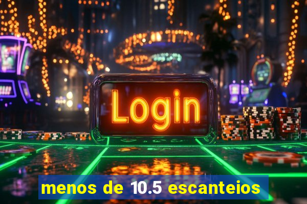 menos de 10.5 escanteios