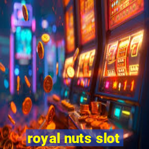 royal nuts slot