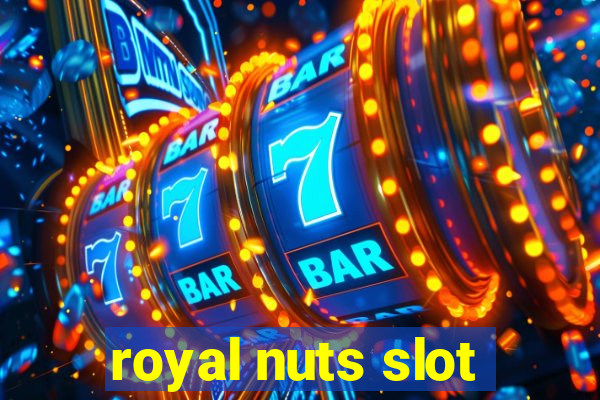 royal nuts slot