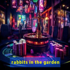 rabbits in the garden