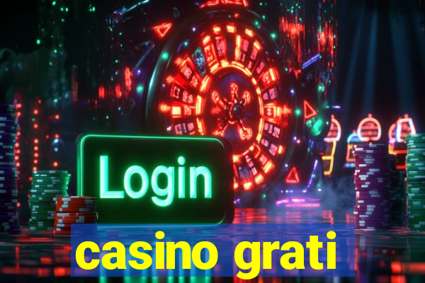 casino grati