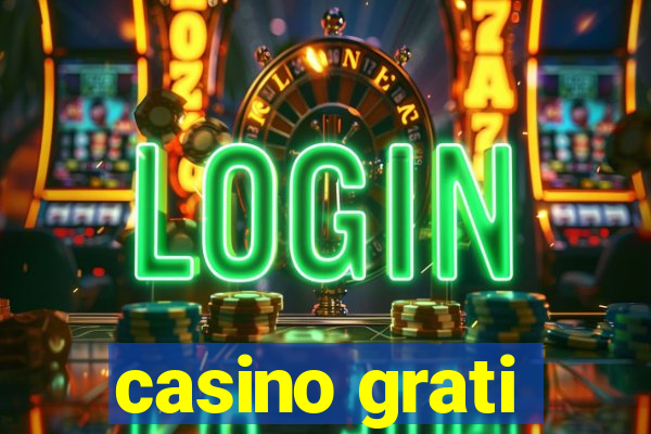 casino grati