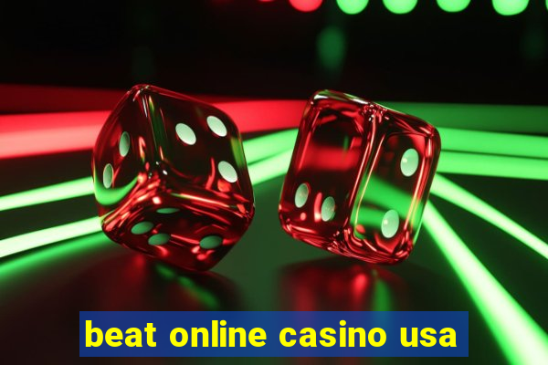 beat online casino usa