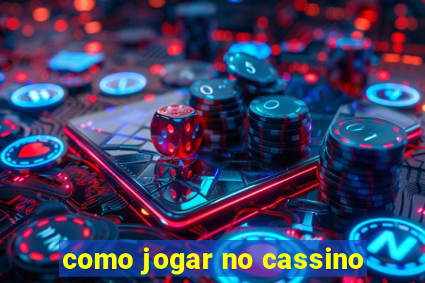 como jogar no cassino