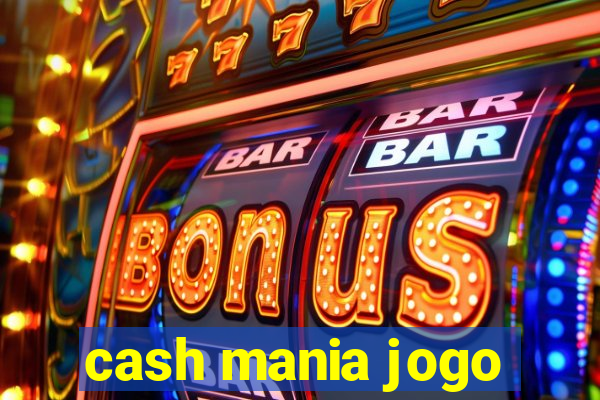 cash mania jogo