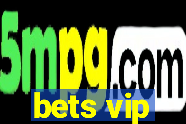 bets vip