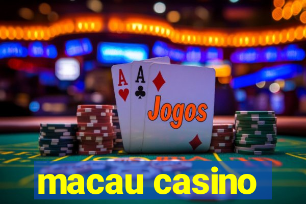 macau casino