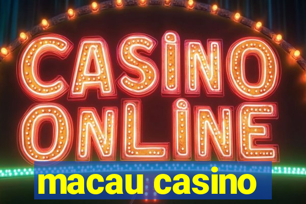 macau casino