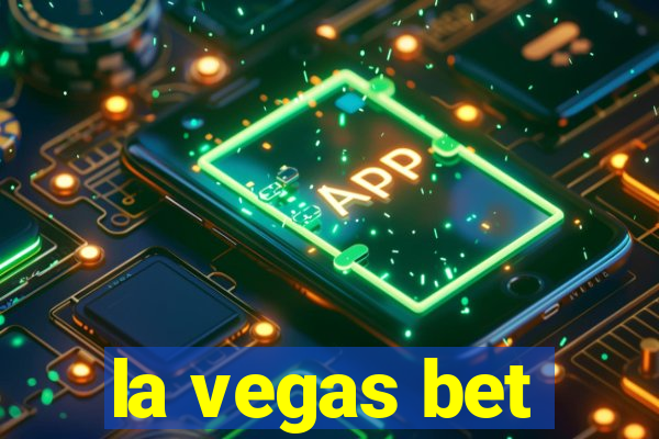 la vegas bet