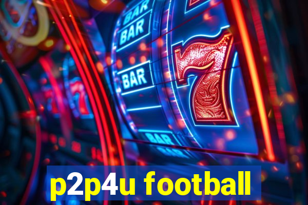 p2p4u football