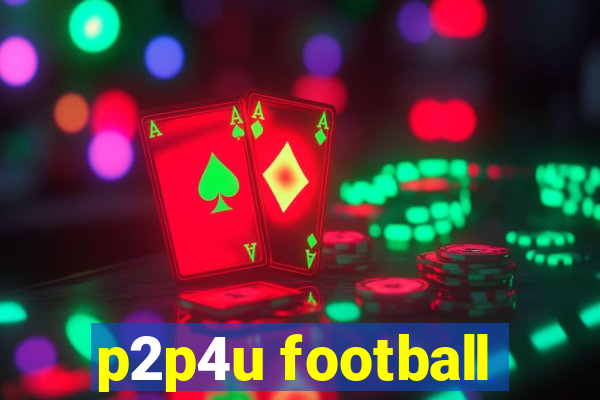 p2p4u football