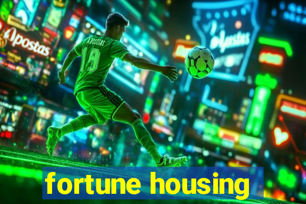 fortune housing