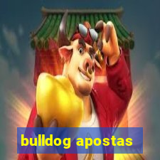 bulldog apostas