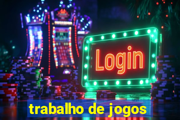 trabalho de jogos