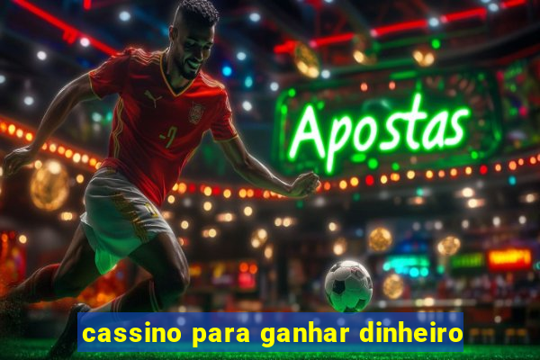 cassino para ganhar dinheiro