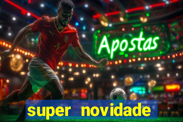 super novidade junto ou separado