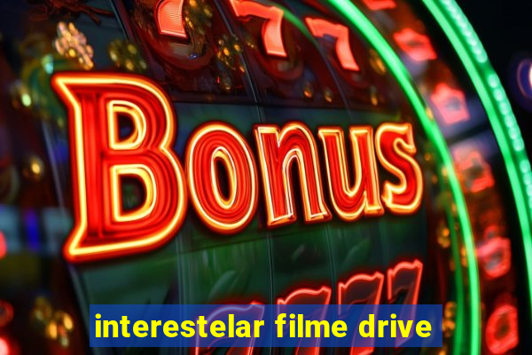 interestelar filme drive