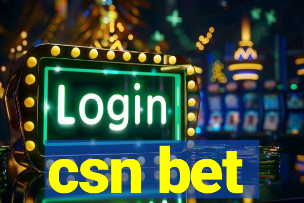 csn bet