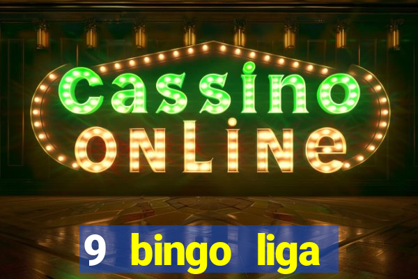 9 bingo liga juje?a de futbol resultados