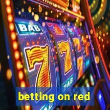 betting on red