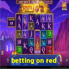 betting on red