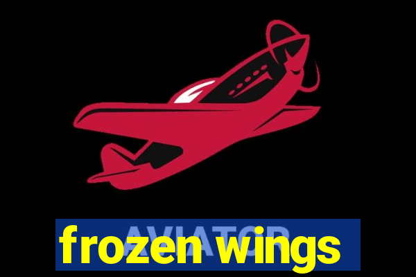 frozen wings