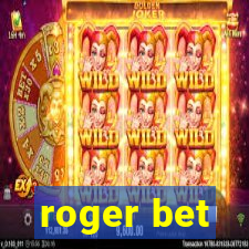 roger bet