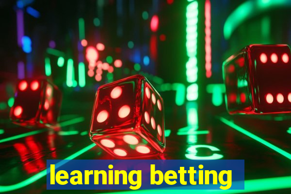 learning betting