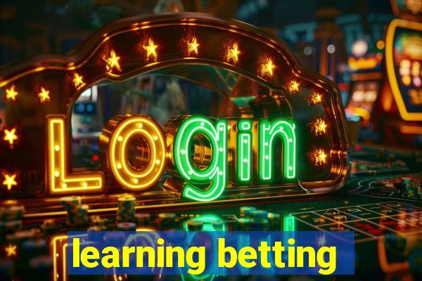 learning betting