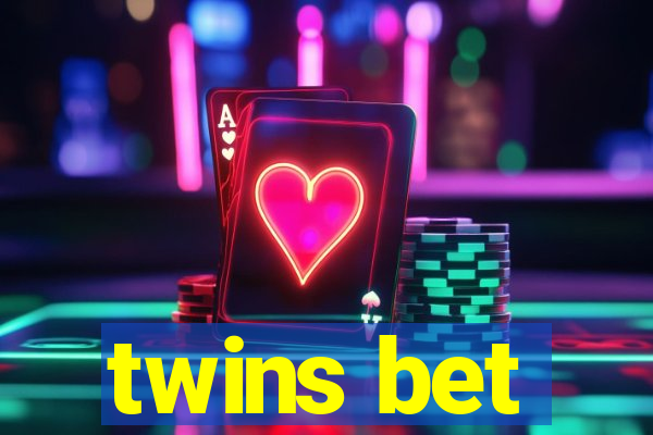 twins bet